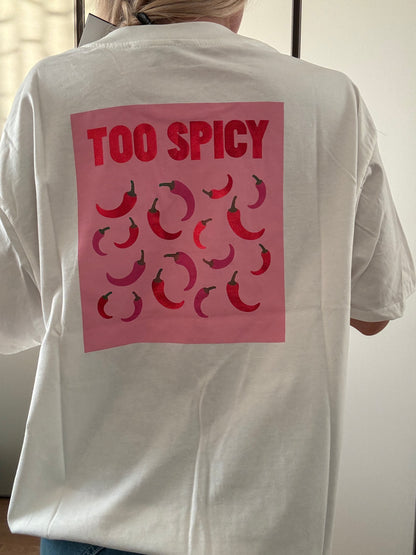 T-shirt Too spicy